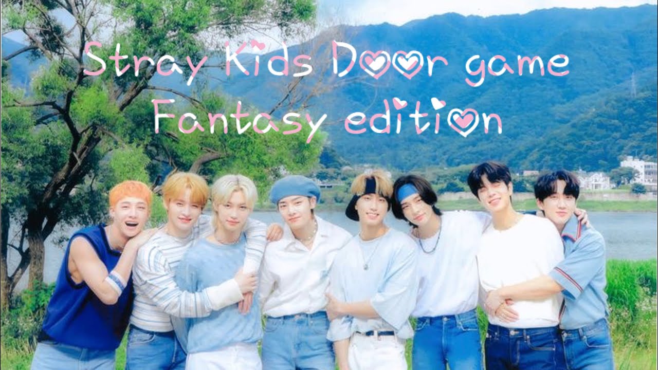 Stray Kids - Dating door game - Fantasy edition