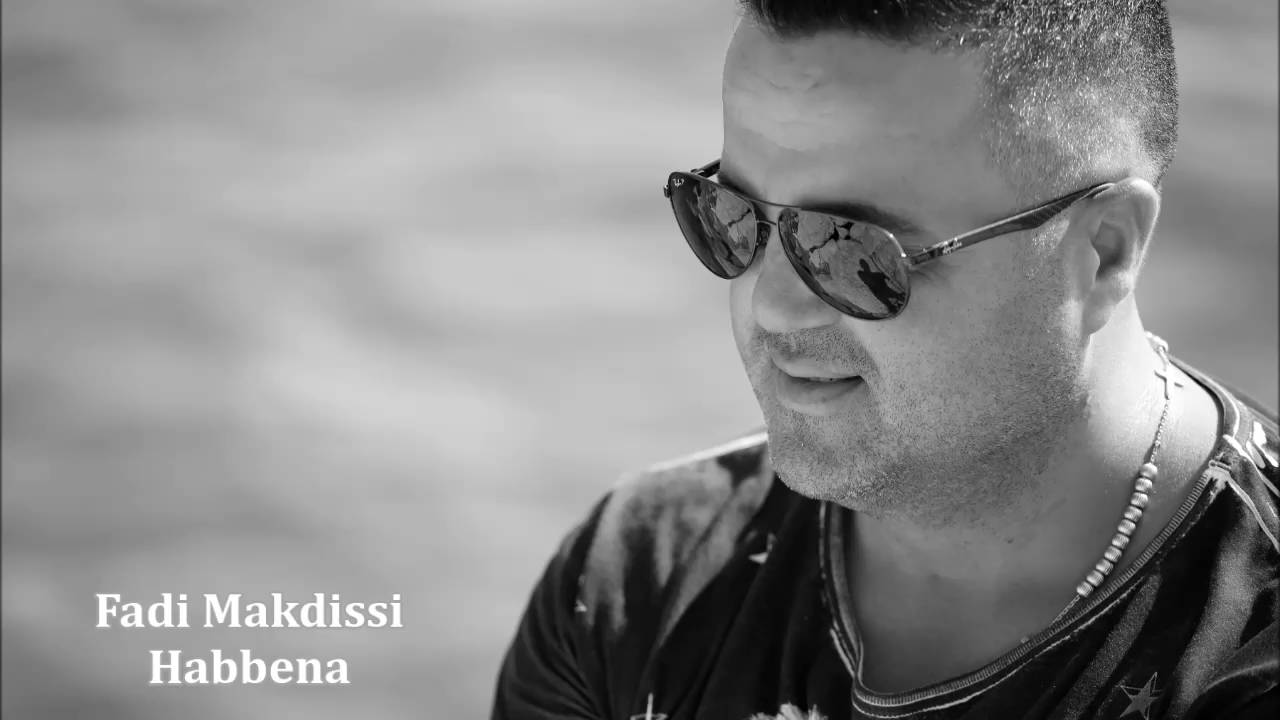 Fadi Makdissi - Habbena / فادي مقدسي - حبّينا