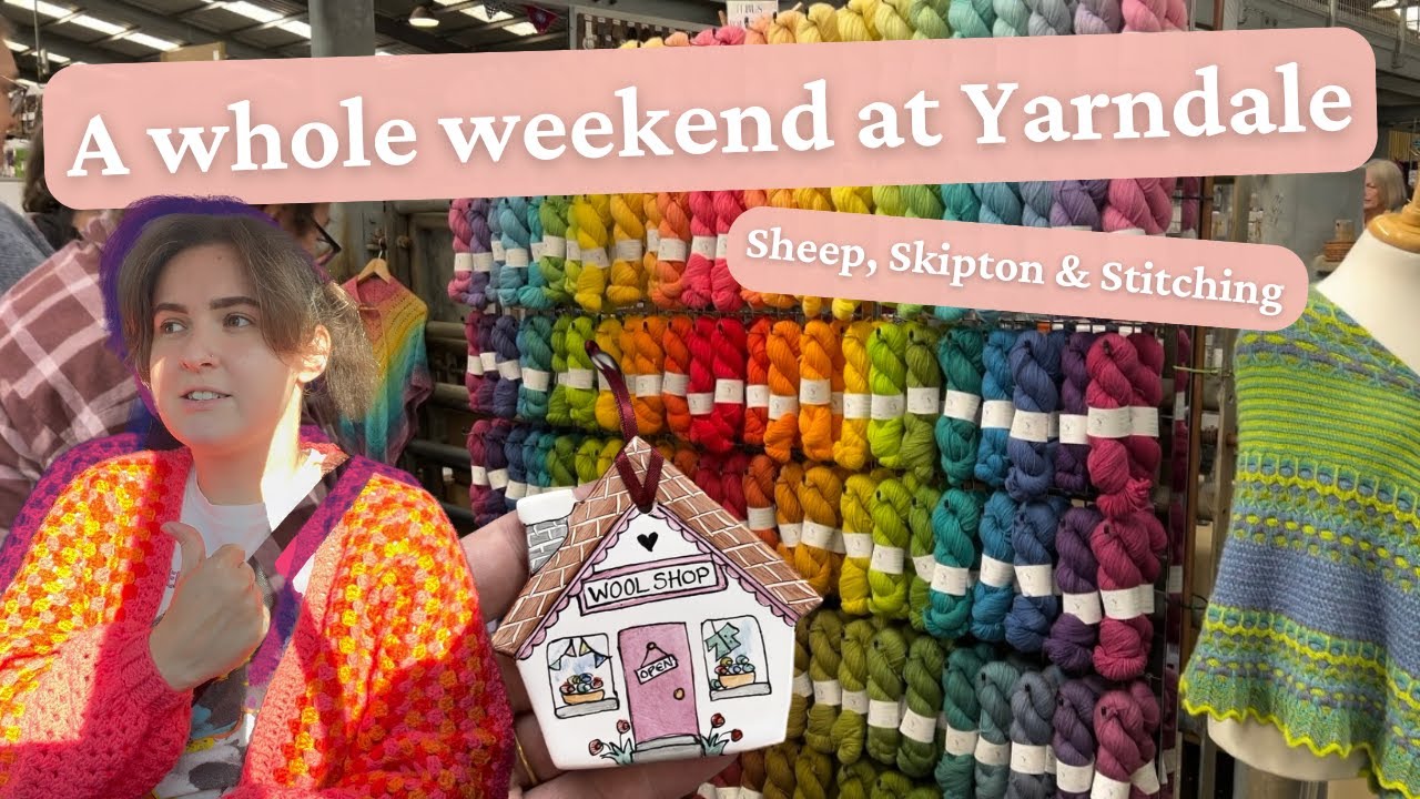 Yarndale 2024! Come shopping + teaching workshops with me, see my haul  // Skipton, North Yorkshire