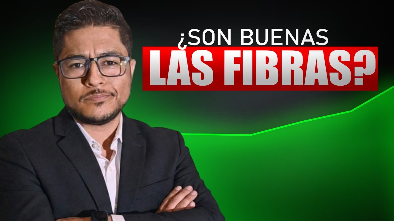 ¿Cómo analizar las Fibras en México?