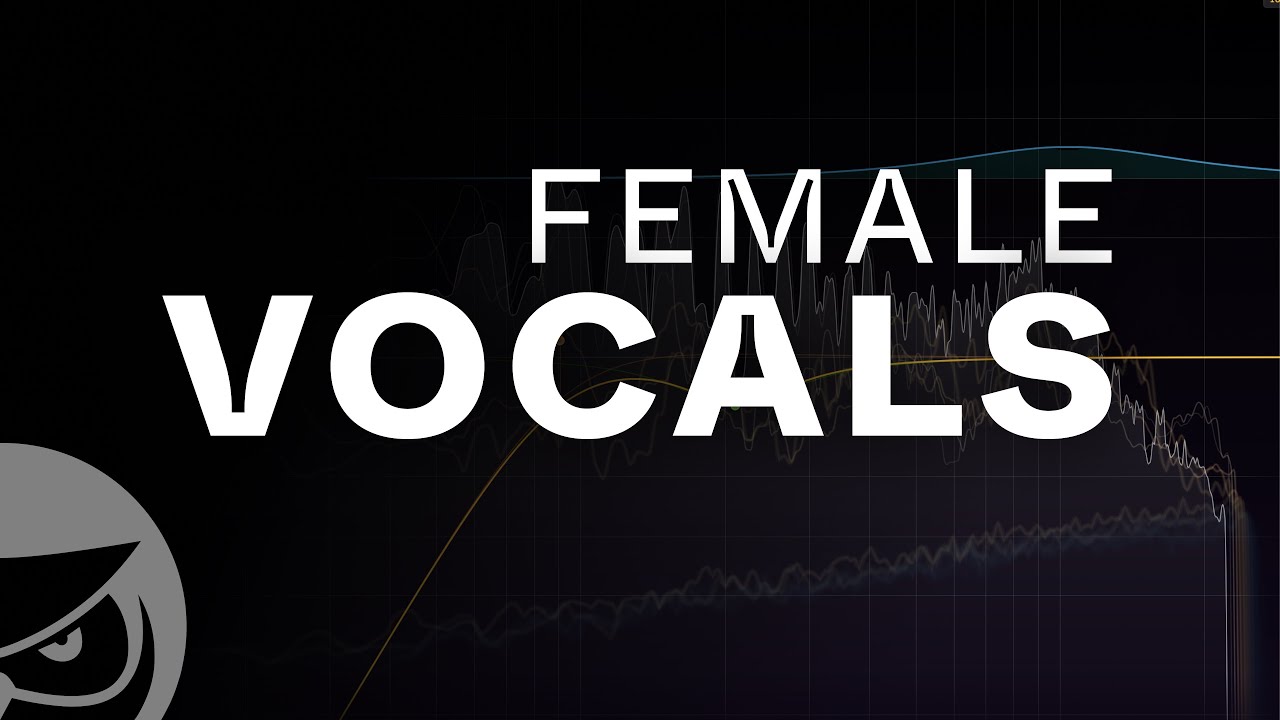 How to Mix Female Vocals