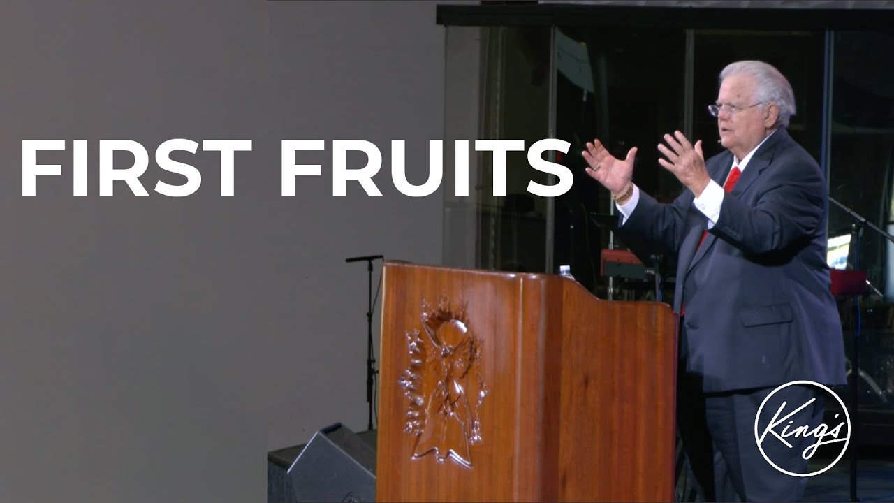 First Fruits | Pastor John Hagee