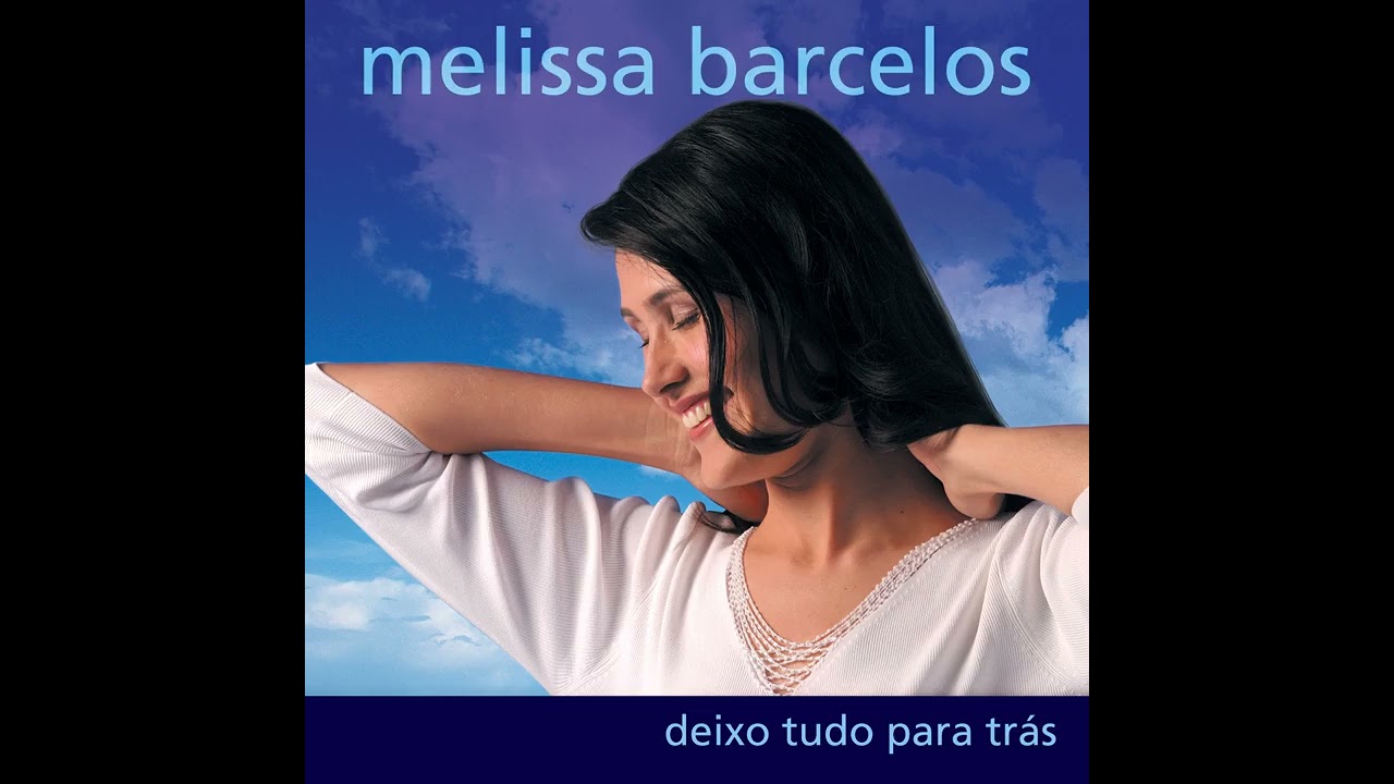 Pra nunca mais, Melissa Barcelos 