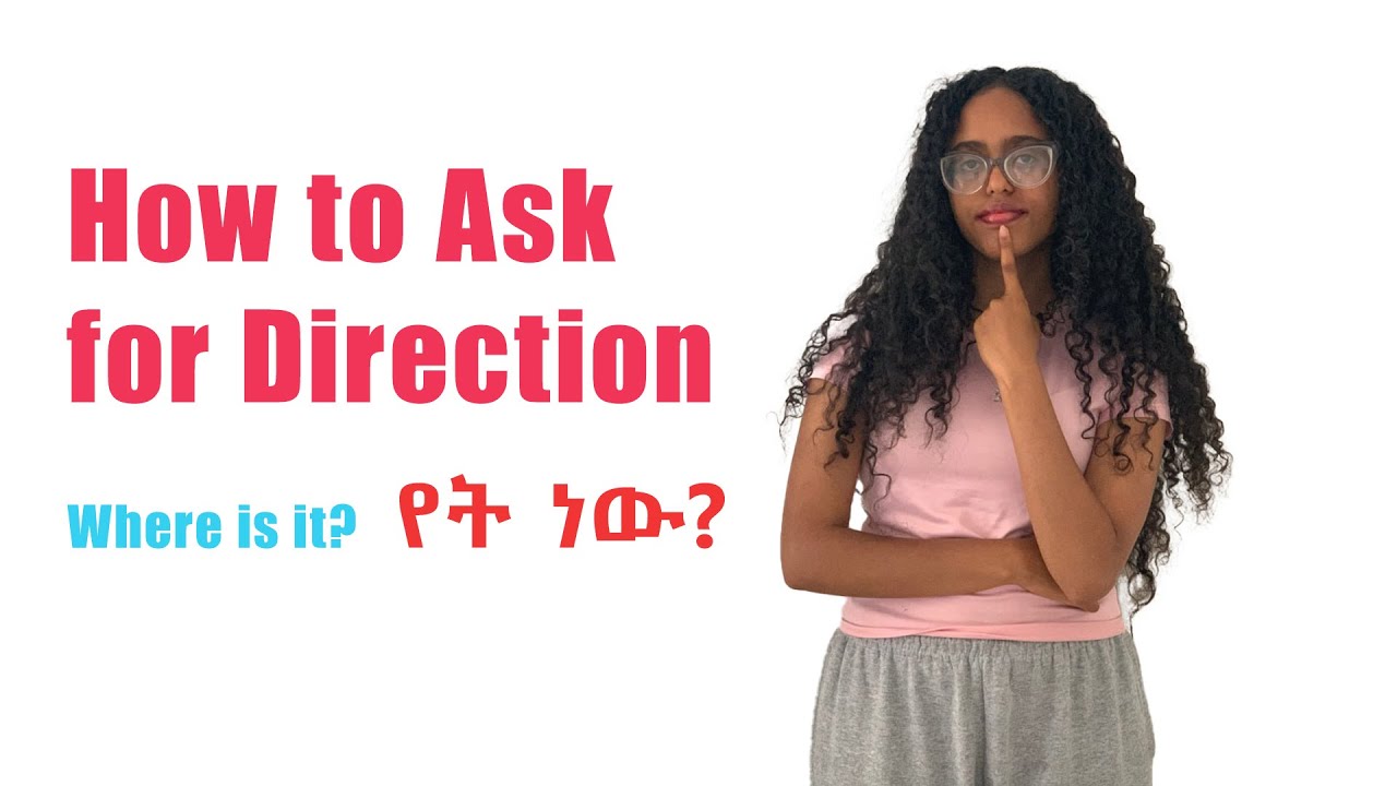 Finding Your Way Around Ethiopia: Essential Amharic Phrases (Part 2)