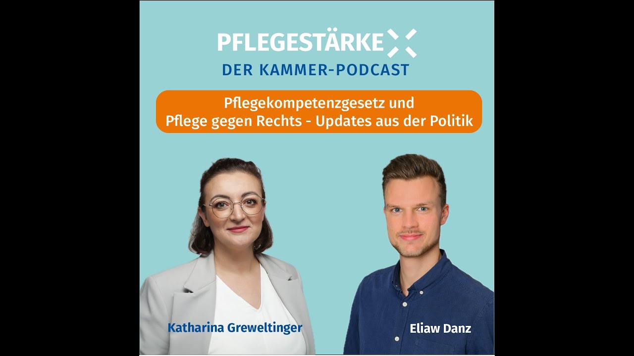 PFLEGESTÄRKE #50: Pflegekompetenzgesetz und Pflege gegen Rechts - Updates aus der Politik