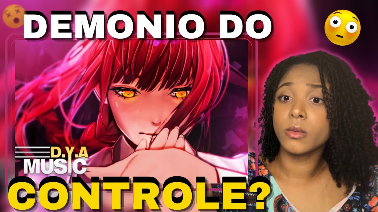 (O QUE???😱)REAGINDO a MAKIMA (CHAINSAW MAN) &ldquo;APENAS CONFIE EM MIM&rdquo; da D.Y.A✨