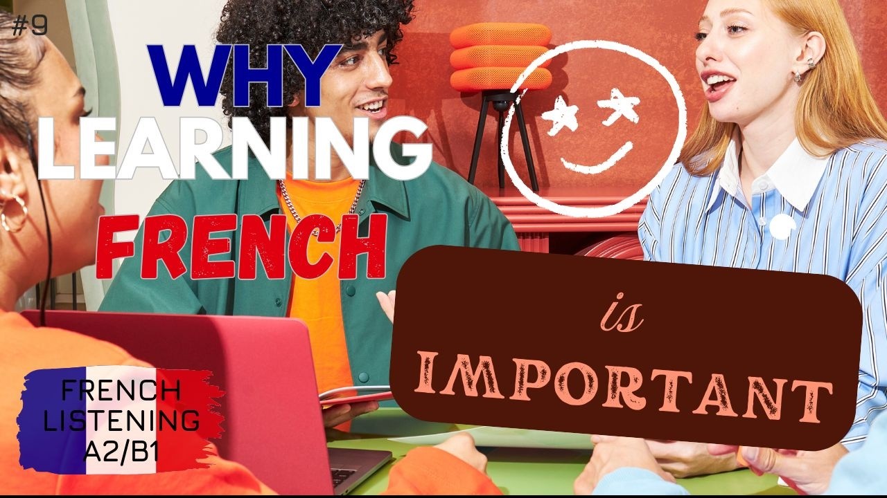 Why you must learn french / Easy French Listening Lesson