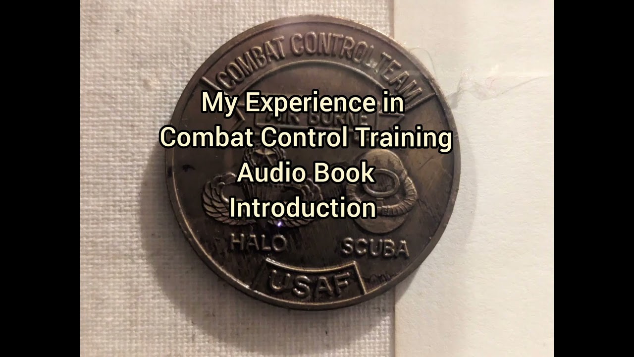 Combat Control Training/ Audio summary ( back of book)