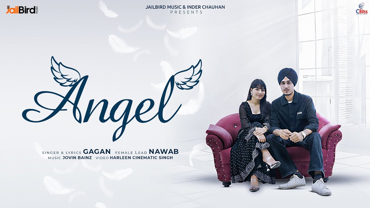 Angel (Official Video) | Gagan | Nawab | Jovin Bainz | Latest Song 2024