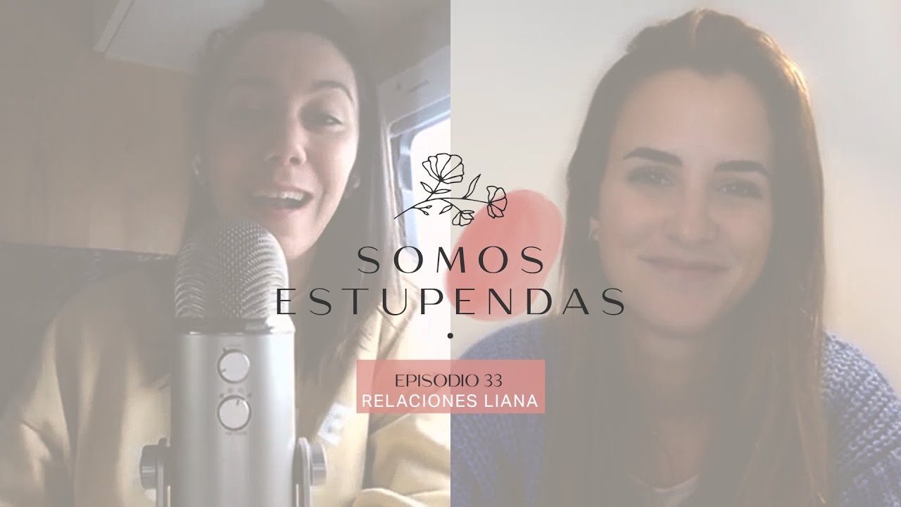 RELACIONES LIANA: qué son, cómo reconocerlas y evitarlas | @SomosEstupendas