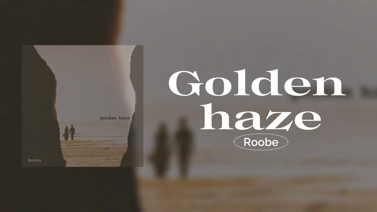 Roobe &ndash; Golden Haze (Official Audio)
