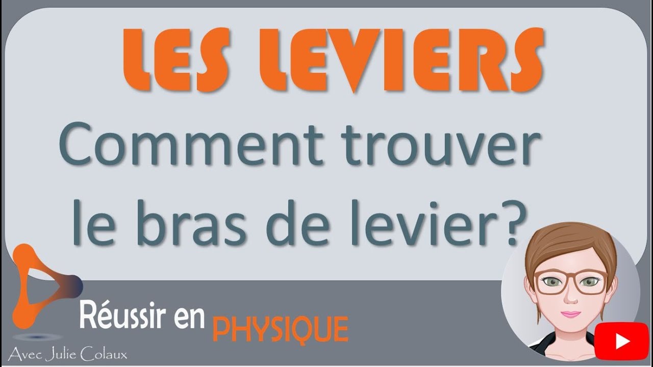 Comment déterminer simplement et efficacement la valeur du bras de levier d'une force?
