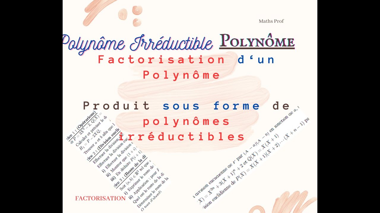 Polynôme irréductible : Factorisation