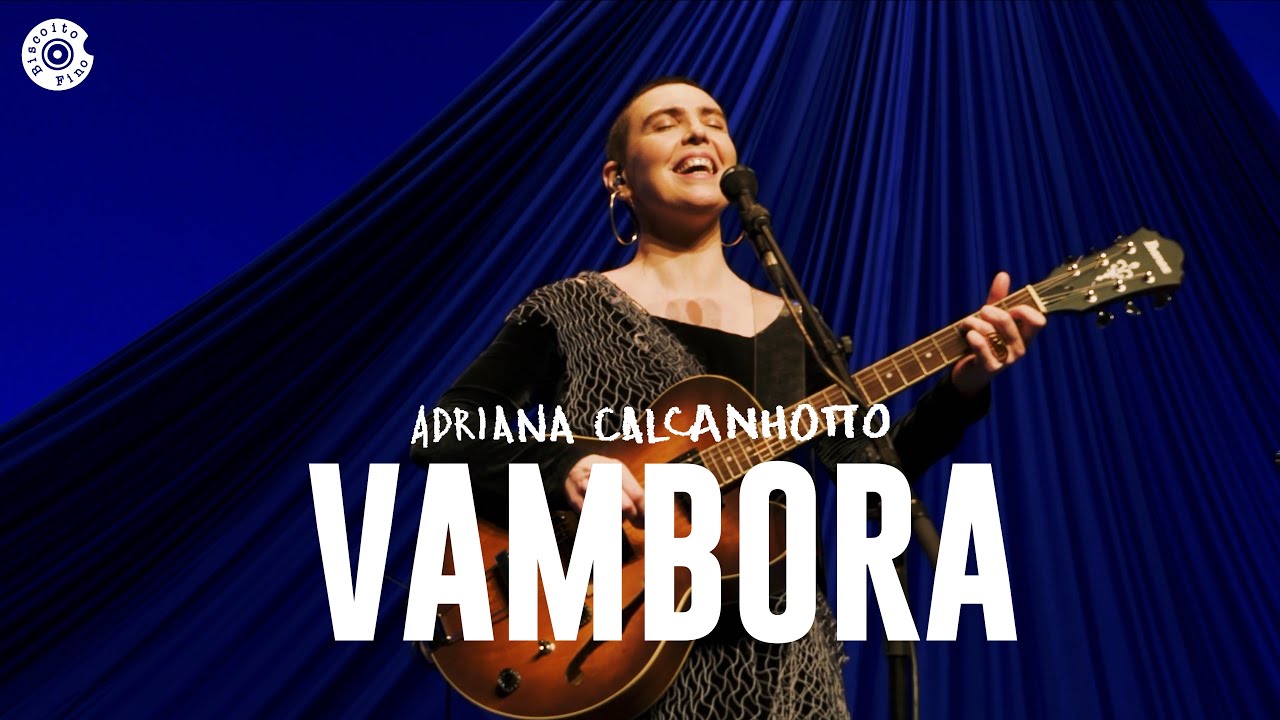 Adriana Calcanhotto | Vambora | Margem, Finda A Viagem (Vídeo Oficial)