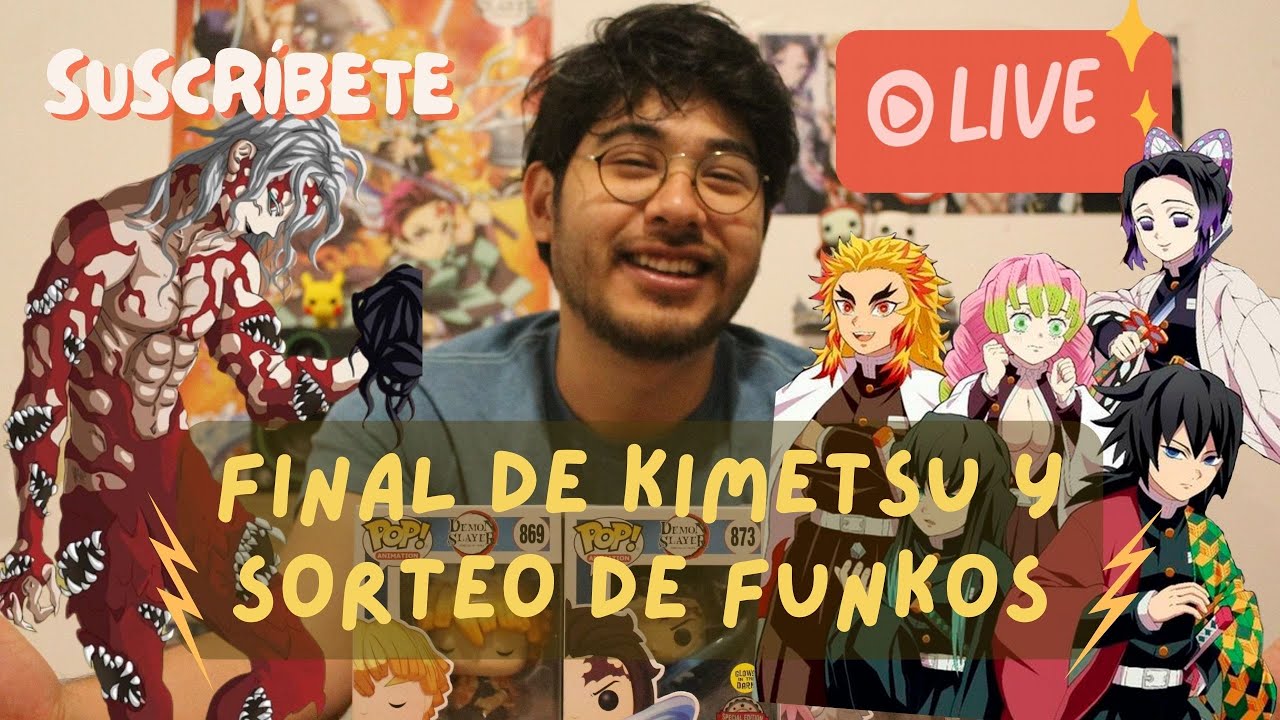 🔴 REACCIONANDO AL FINAL DE KIMETSU NO YAIBA | GANADORES DEL SORTEO DE FUNKOS 🔴