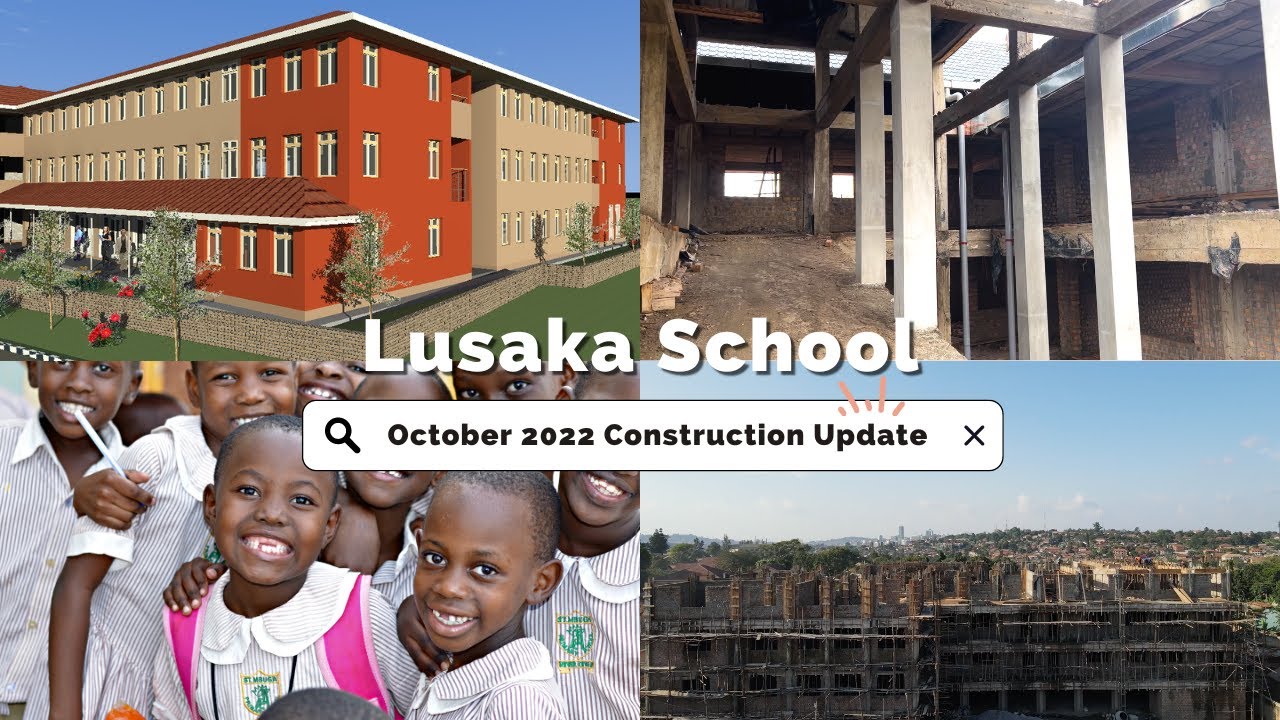 Lusaka Construction Update - October 2022