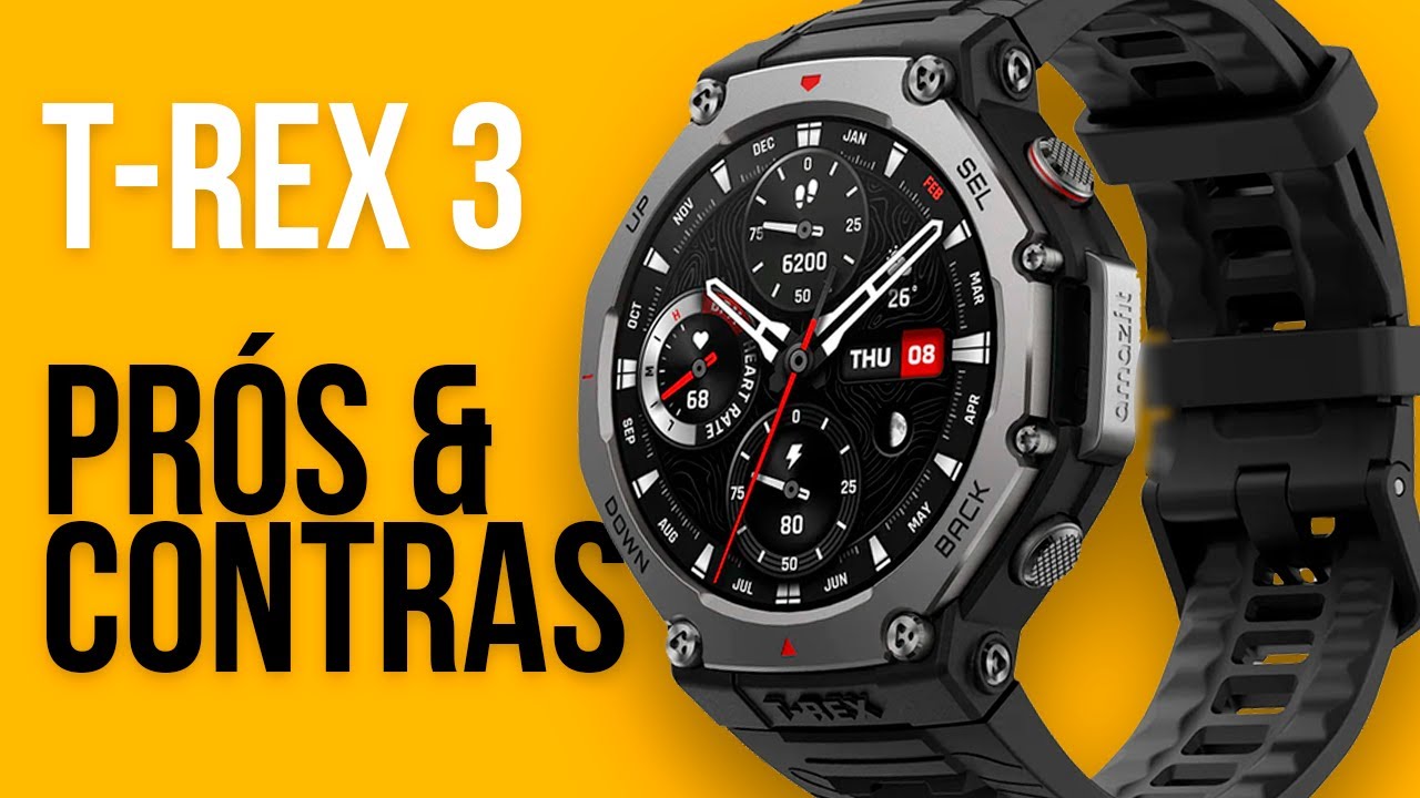 AMAZFIT T-REX 3 - Prós e Contras