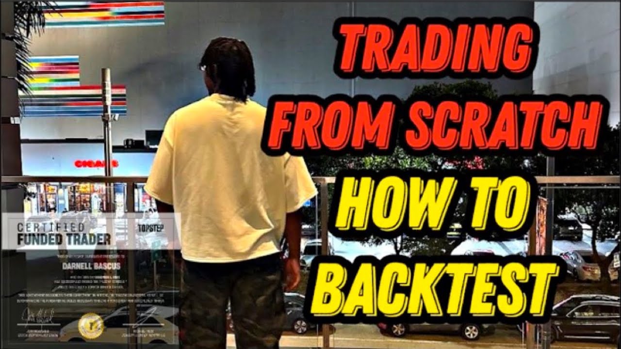 How To Backtest | Trading From Scratch Ep. 24