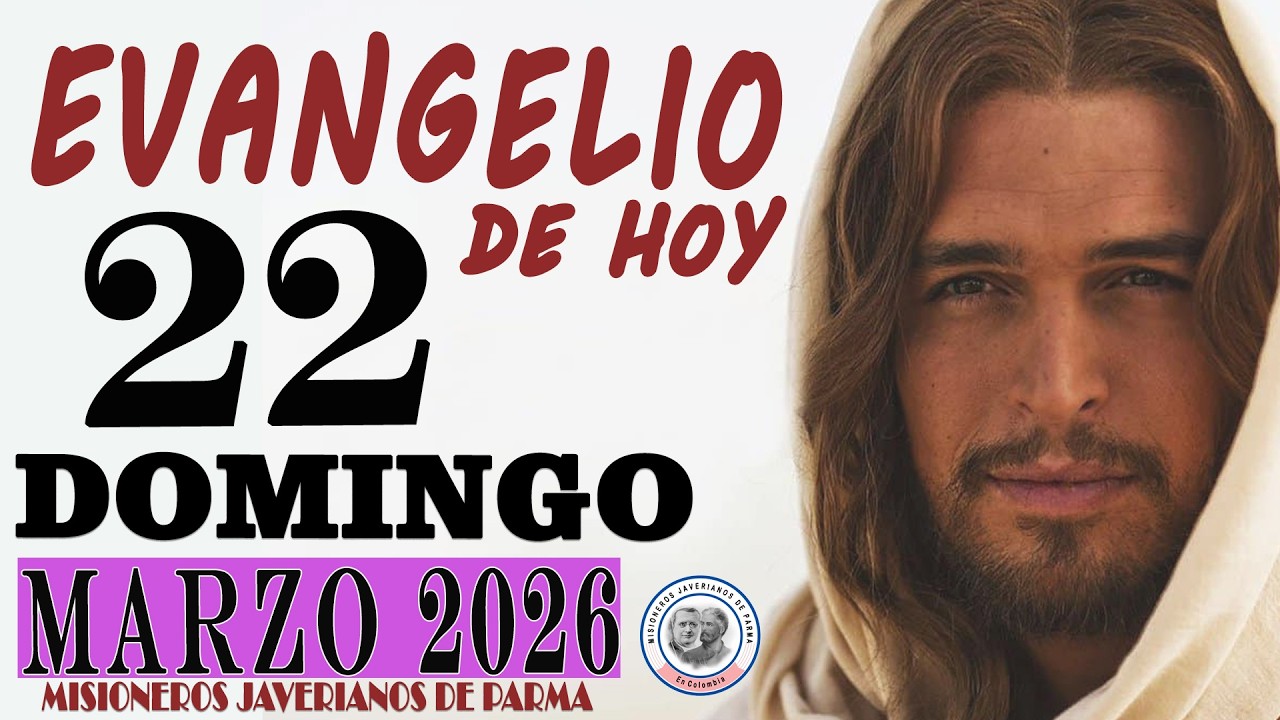 EVANGELIO DE HOY: DOMINGO, 22 de MARZO de 2026: ORACIÓN, LECTURA, REFLEXIÓN Y BENDICIÓN #cuaresma