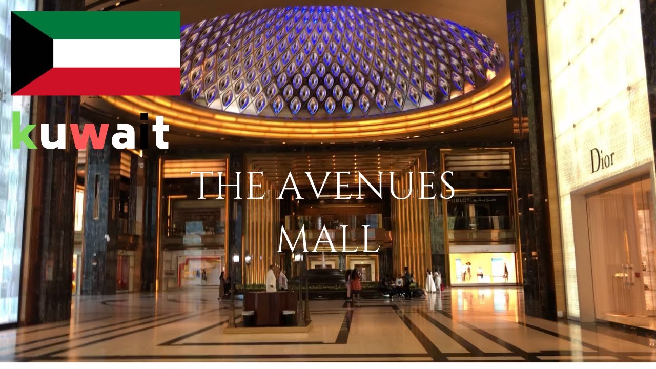 THE AVENUES MALL KUWAIT THE BIGGEST AND THE LUXURIOUS SHOPPING MALL IN THE MIDLE EAST