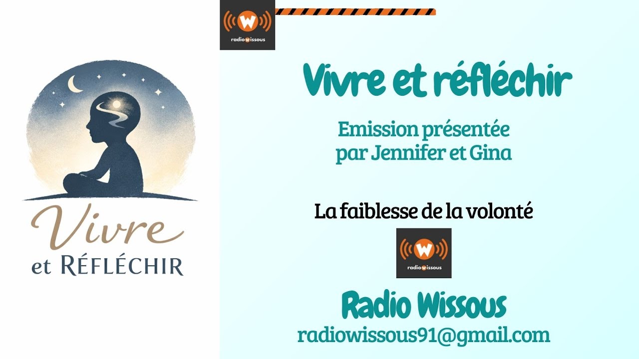 Vivre et Réfléchir – Le manque de volonté