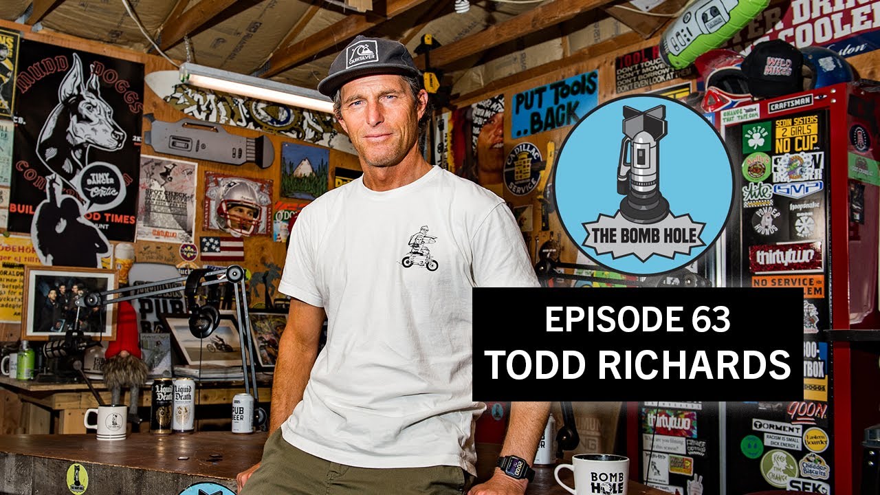 Todd Richards | The Bomb Hole Episode 63