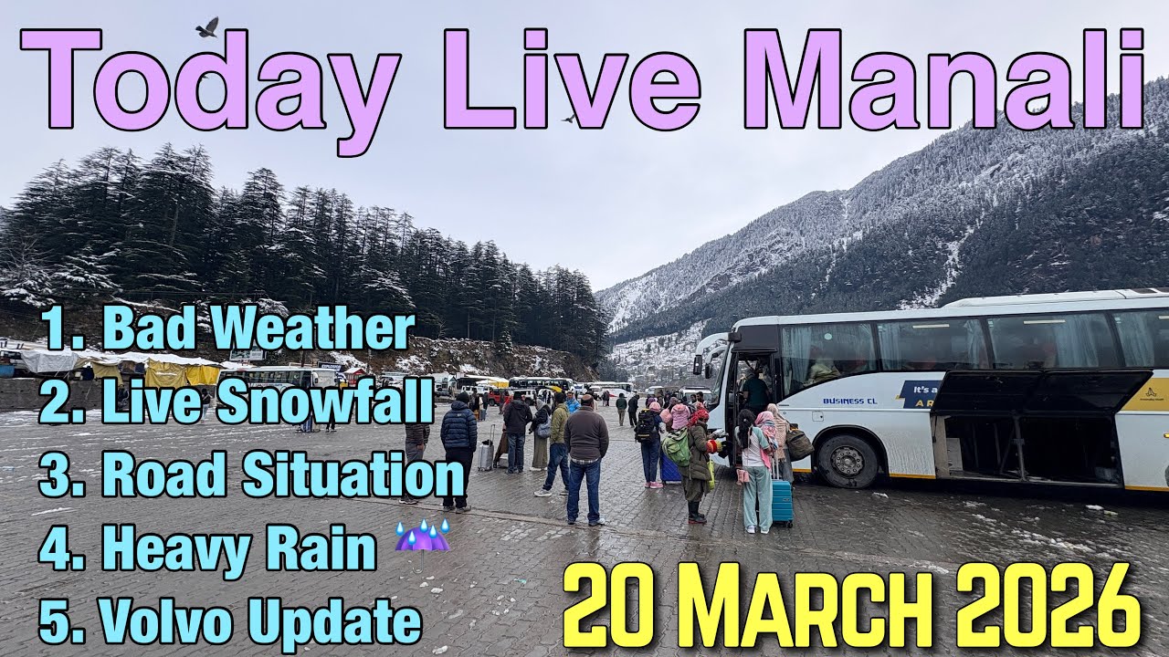 Manali Today | Manali Live Today | Manali Today weather 