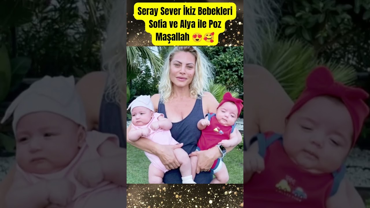 Seray Sever İkiz Bebekleri Sofia ve Alya ile Poz Maşallah #shorts #paraisletmecisi