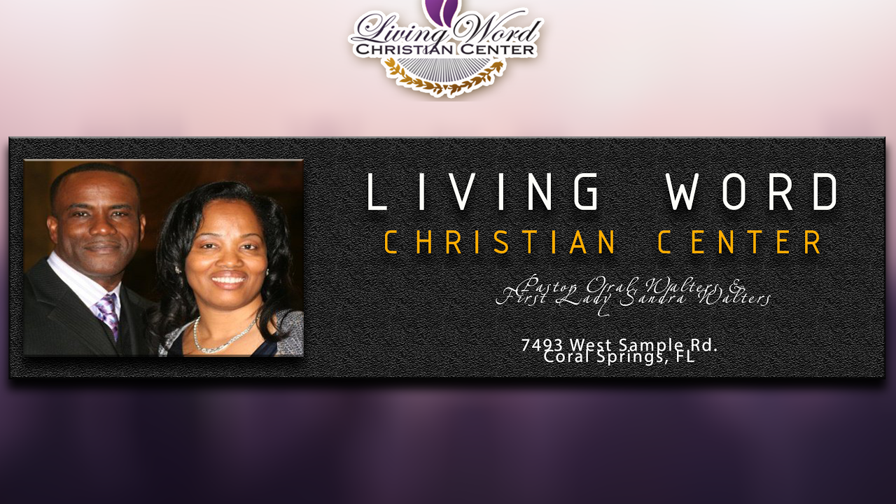 Living Word Christian Center Live Stream