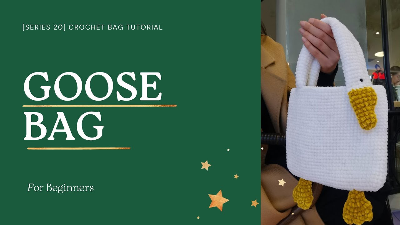 [Series 20]Crochet Bag Tutorial - How to make Big Goose Bag Crochet Tutorial for Beginners