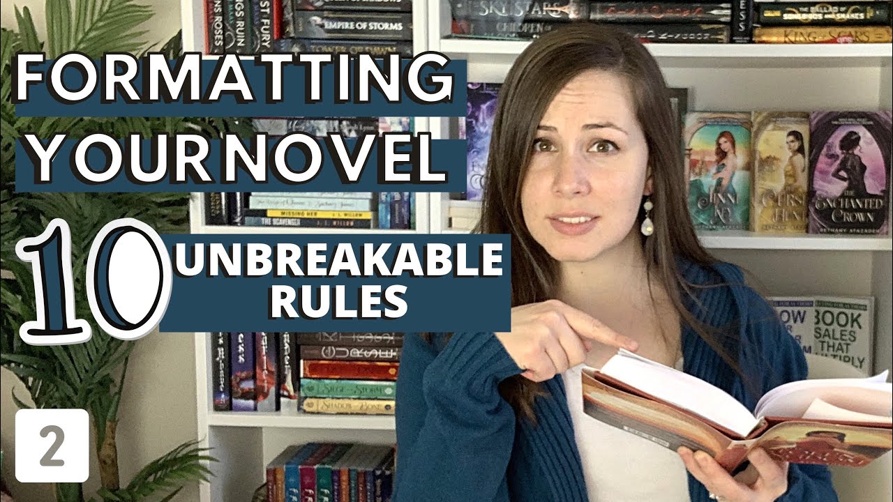 10 UNBREAKABLE FORMATTING RULES | formatting a novel from scratch (Part 2 in the Formatting Series)
