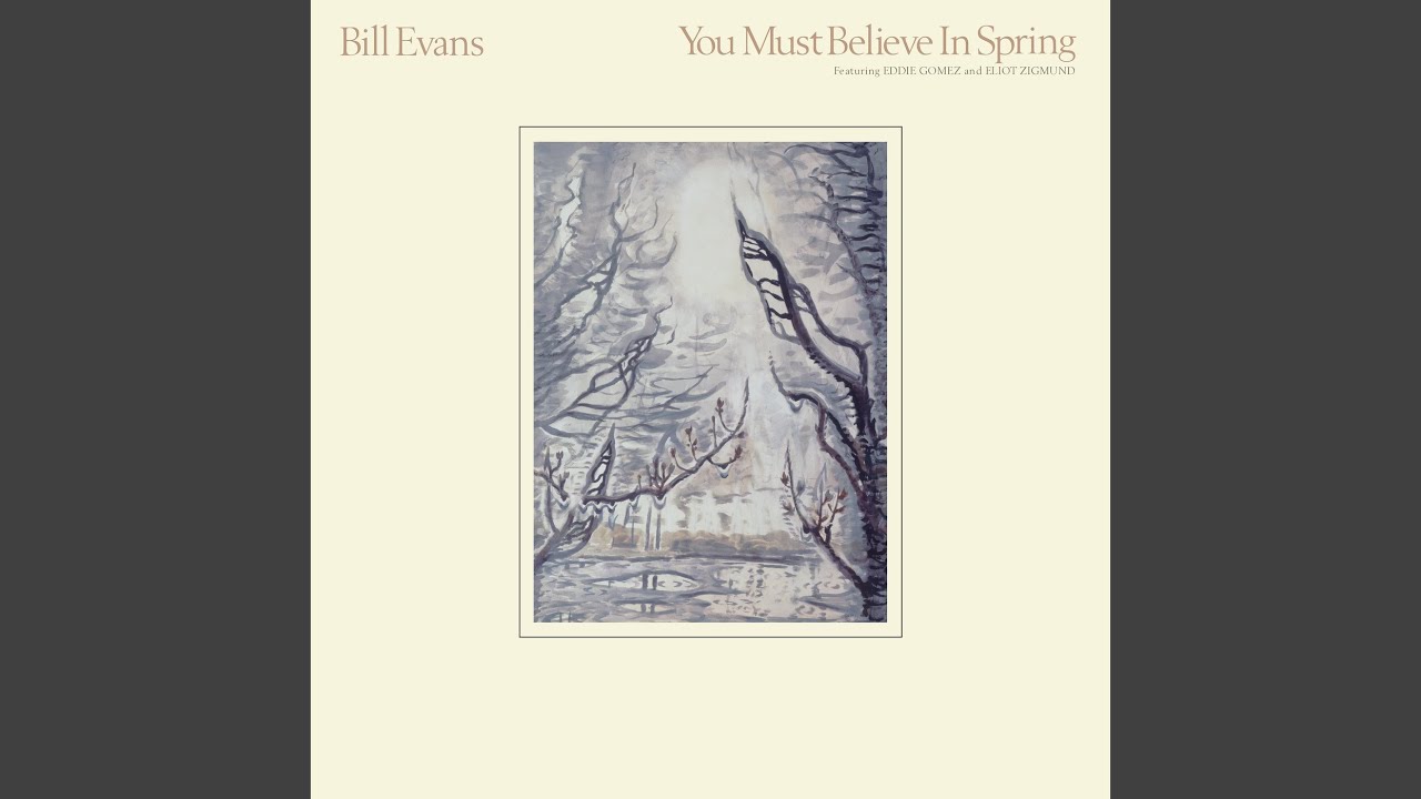 You Must Believe In Spring (Remastered 2022)