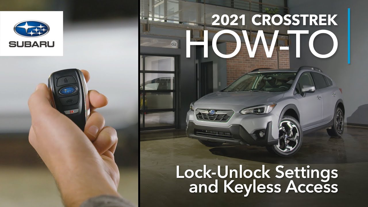 2021 Subaru Crosstrek – Lock/Unlock Settings & Keyless Access