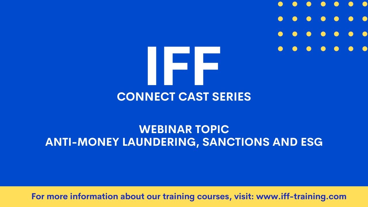 Webinar: Anti-Money Laundering, Sanctions & ESG #antimoneylaundering #esg #sanctions #webinar