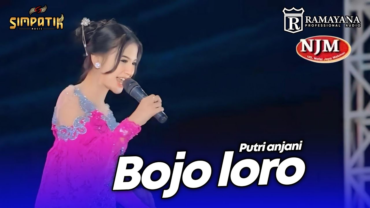 BOJO LORO - PUTRI ANJANI LIVE SIMPATIK MUSIC RAMAYANA AUDIO - NJM CERME GRESIK