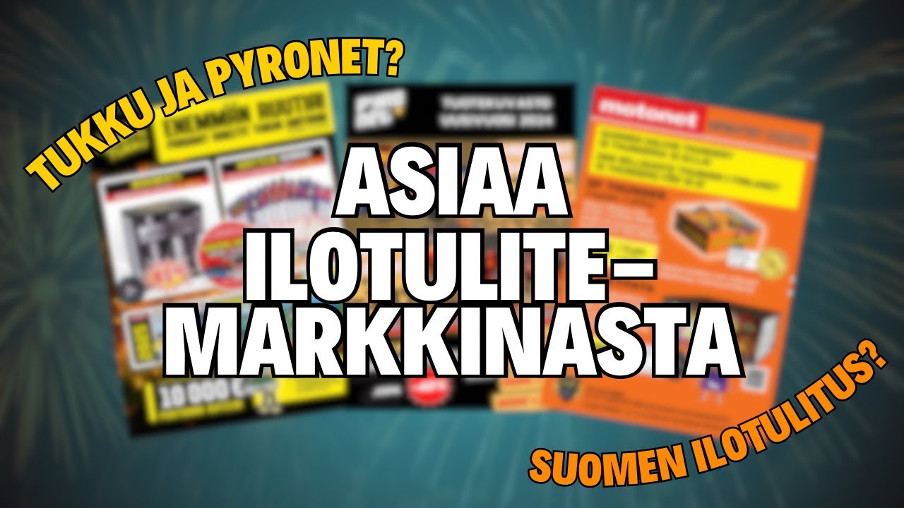 Asiaa Suomen ilotulitemarkkinasta