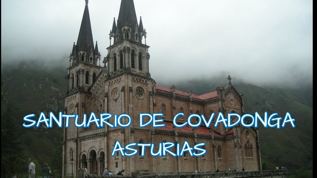 Asturias | Santuario de Covadonga | Spain | Picos de Europa | Mar Cantabrico |