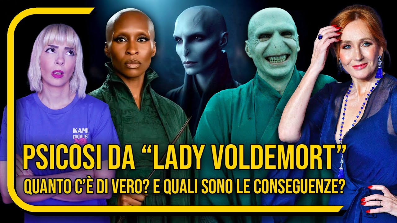 LA PSICOSI DA &ldquo;LADY&rdquo; VOLDEMORT