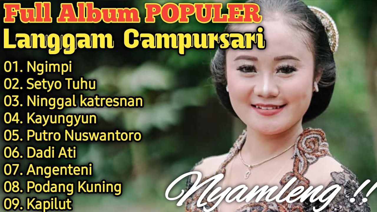 CAMPURSARI FULL ALBUM POPULER PALING GAYENG ENAK DI DENGAR || LANGGAM JAWA CAMPURSARI FULL BASS