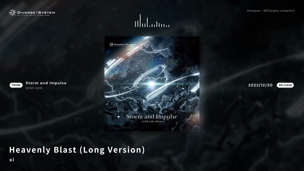 [Official] Heavenly Blast (Long Version) / xi [Storm and Impulse]