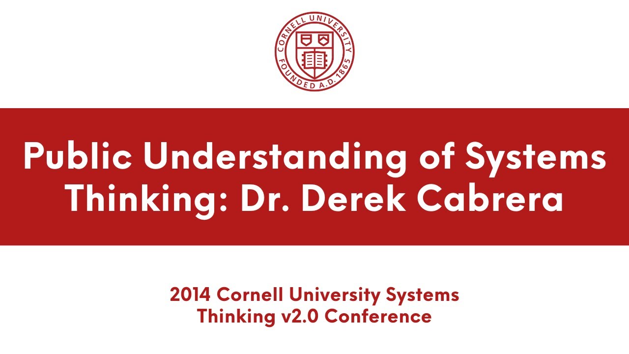Dr. Derek Cabrera presents on public understanding of systems thinking | Academic Conferences