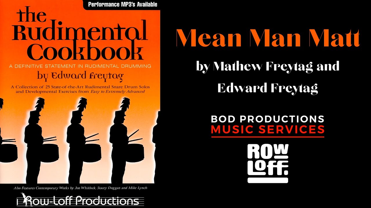 The Rudimental Cookbook - MEAN MAN MATT Solo #16 - Matthew Freytag / Edward Freytag