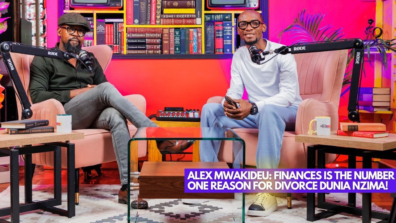 Alex Mwakideu: Finances is the Number One Reason for Divorce Dunia Nzima! || Lessons At 30