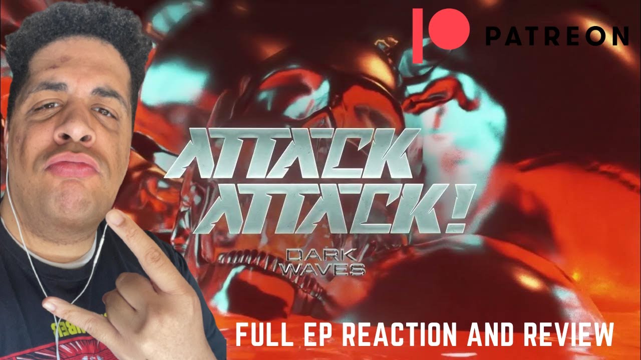 ATTACK ATTACK! Dark Waves - Full EP Reaction and Review