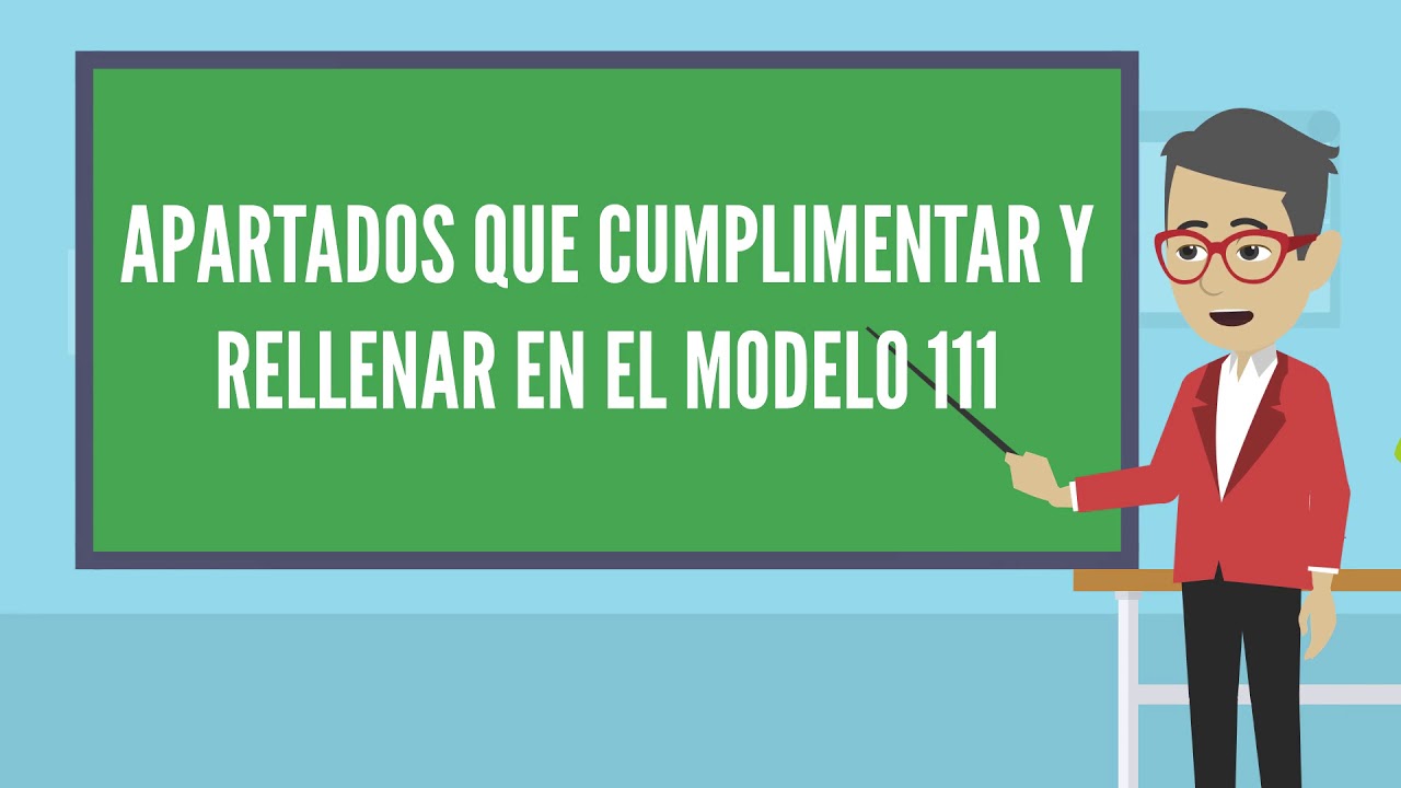 ▶📑 Modelo 111 ¿Qué es? ¿Cómo rellenarlo? Retenciones e ingresos a cuenta del IRPF