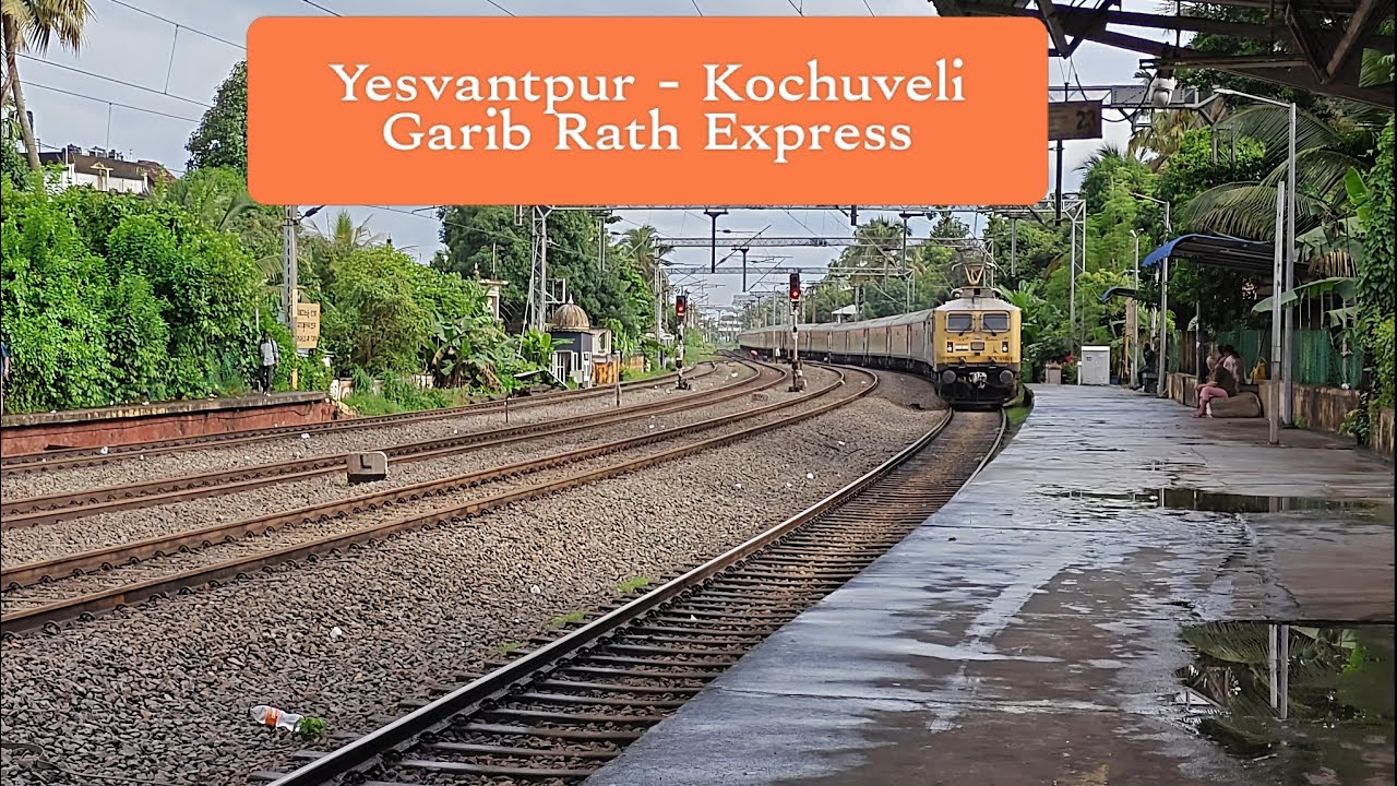 Yesvantpur - Kochuveli Garibrath Express || Thiruvananthapuram North GaribRath Express || No. 12257