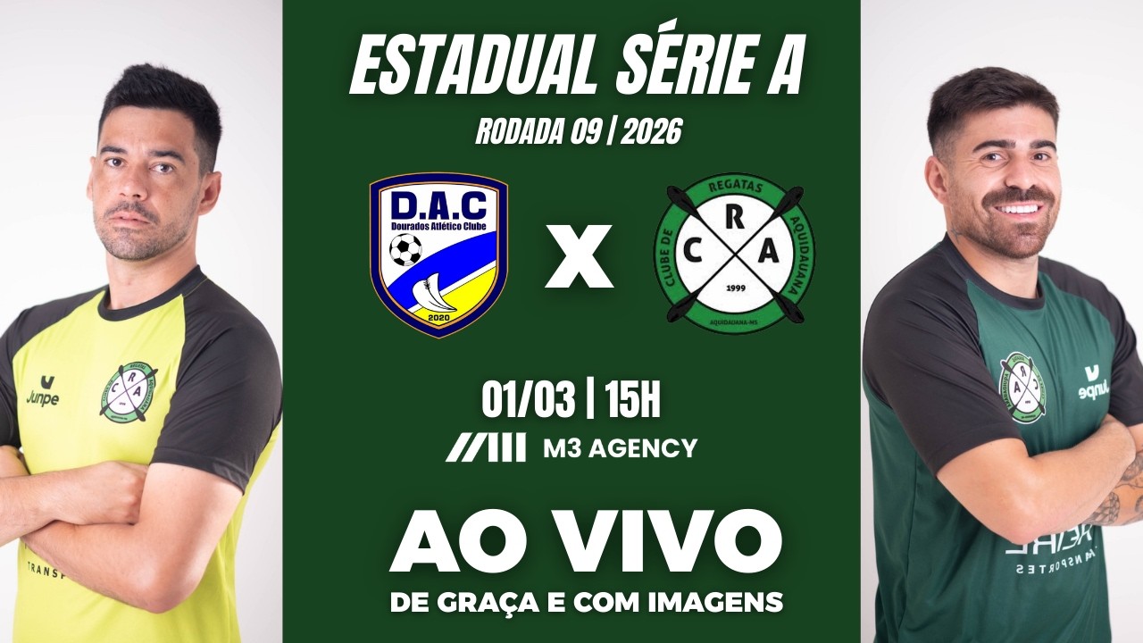 🔴 AO VIVO COM IMAGENS | ⚽Dourados AC x CR Aquidauana | Rodada 09 | Estadual Série A 2026