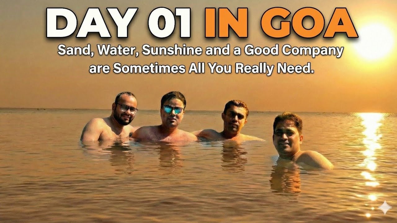 Goa: The Visual Diary- Day One | 4K