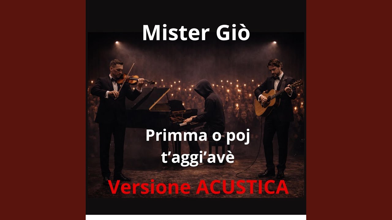 Primma o poj t'aggi'avè (feat. Mister Giò) (Acustic Version)