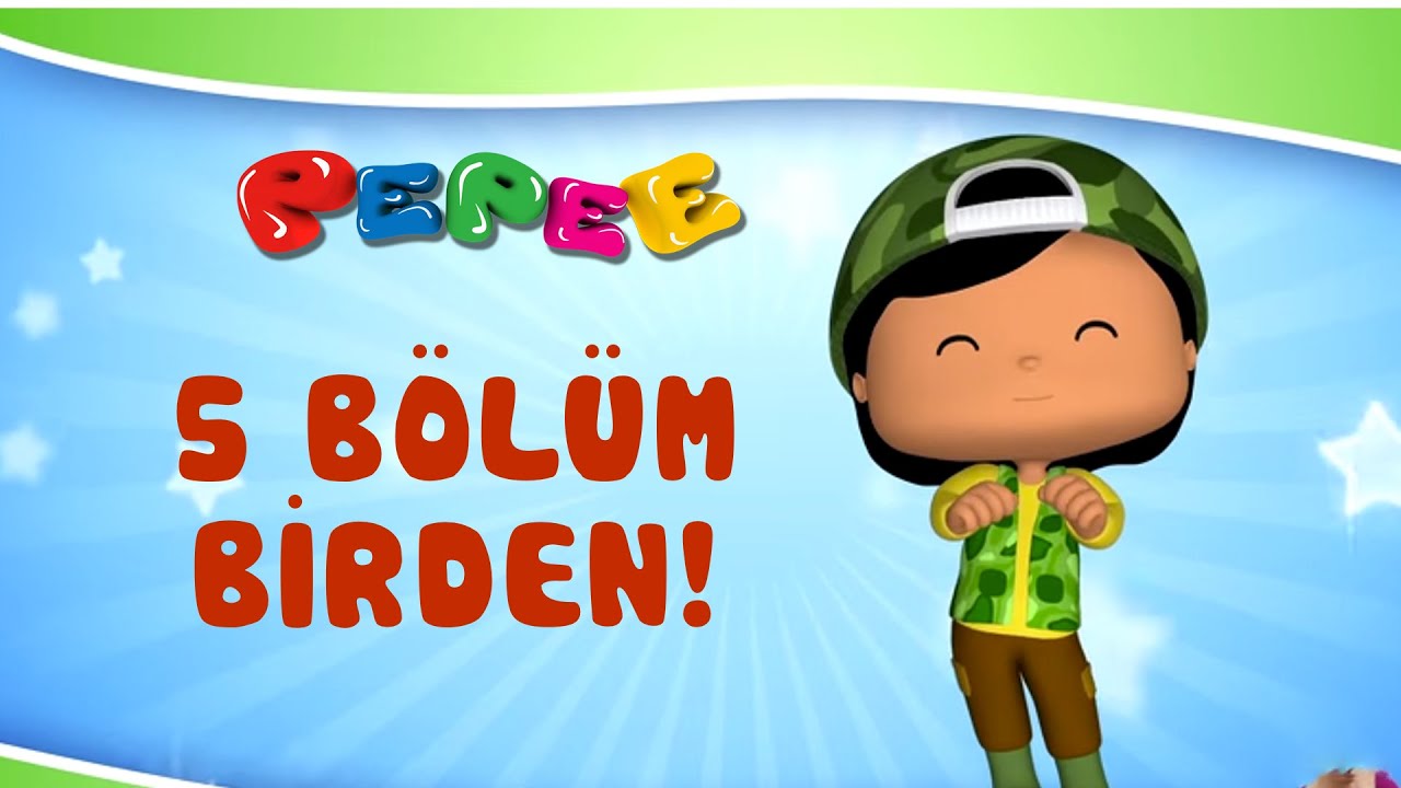 Pepee - 5 B&ouml;l&uuml;m Birden Yeni! - &Ccedil;izgi Film | D&uuml;şyeri